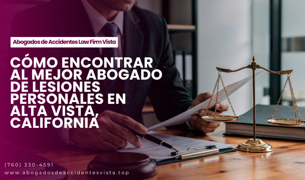 abogado lesiones indemnización alta Vista