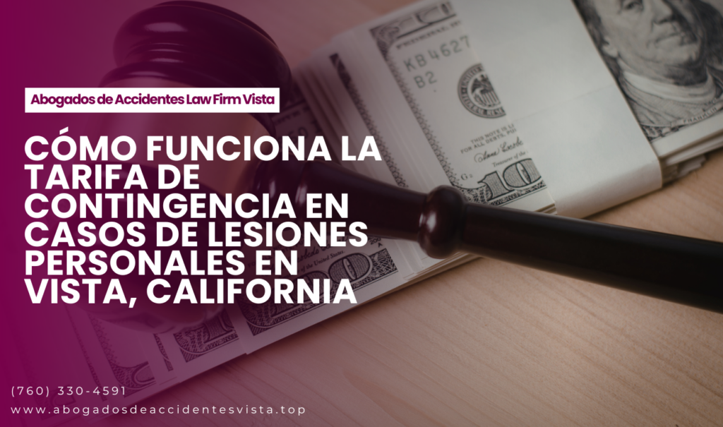 abogado lesiones tarifa contingencia Vista