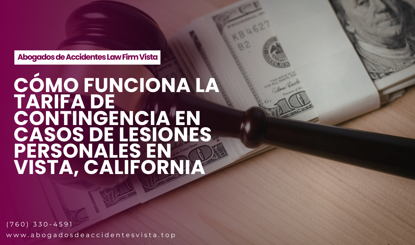 abogado lesiones tarifa contingencia Vista