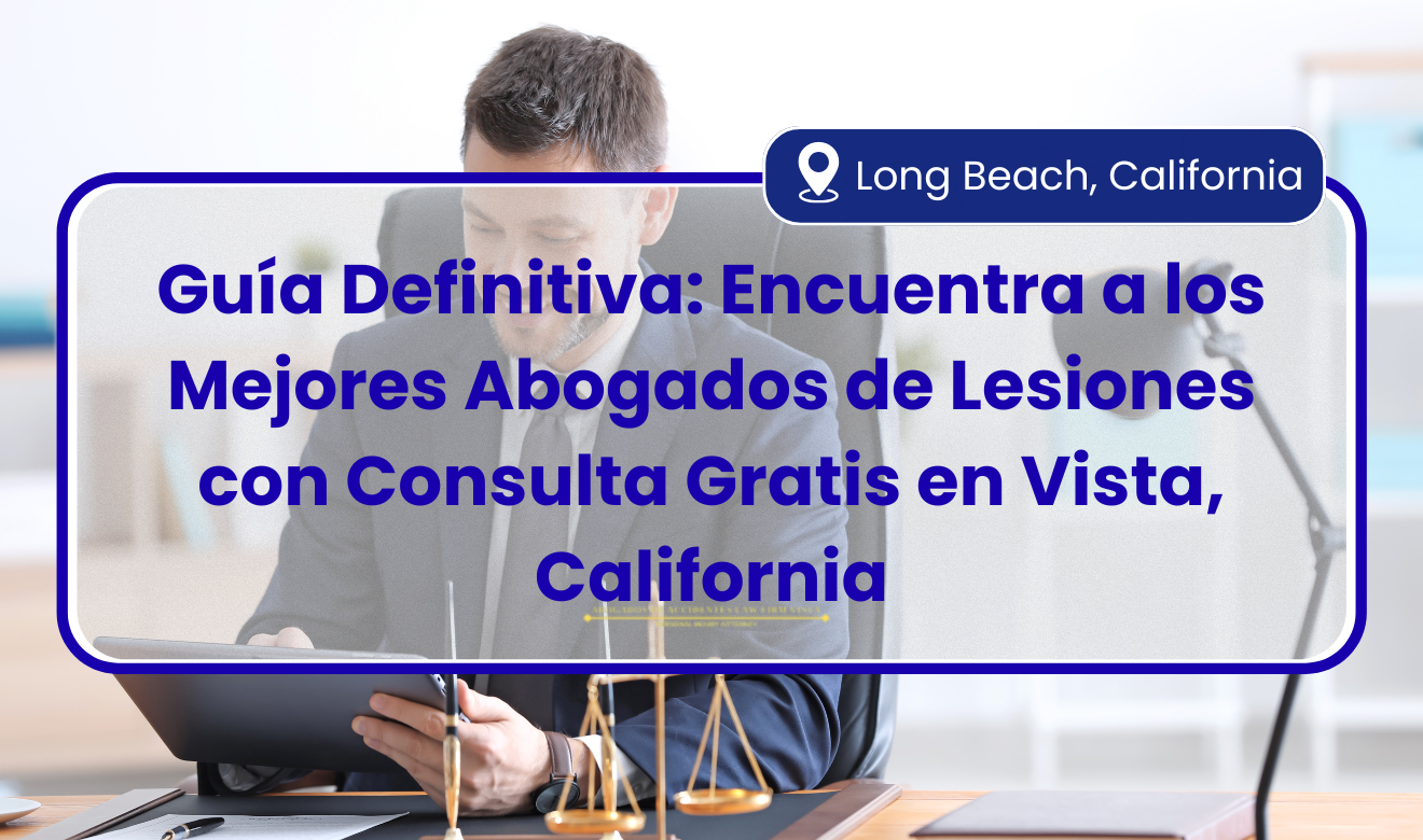 abogados de lesiones consulta gratis Vista